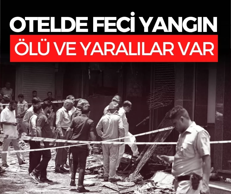 Yeni Delhi'deki otel yangınında 21 kişi hayatını kaybetti