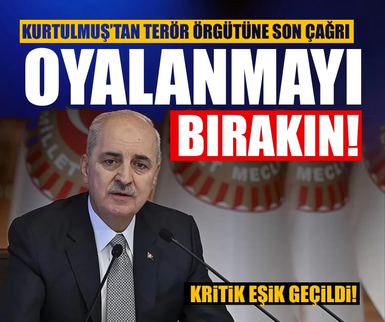 Kritik eşik geçildi! Kurtulmuş’tan terör örgütüne son çağrı: ‘Oyalanmayı bırakın!’
