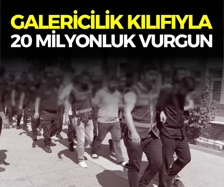 Galericilik kılıfıyla 20 milyonluk vurgun iddiası: 7 şüpheli adliyede