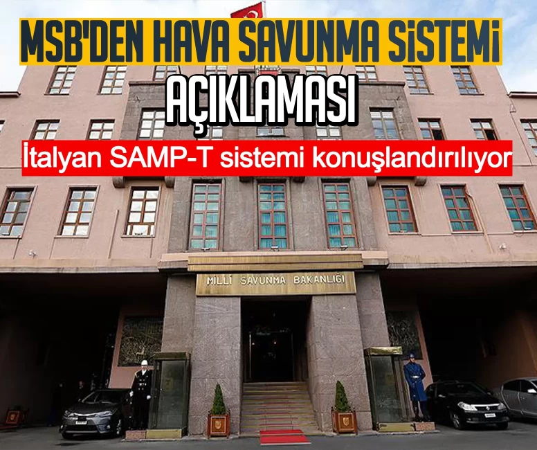 MSB'den hava savunma sistemi açıklaması