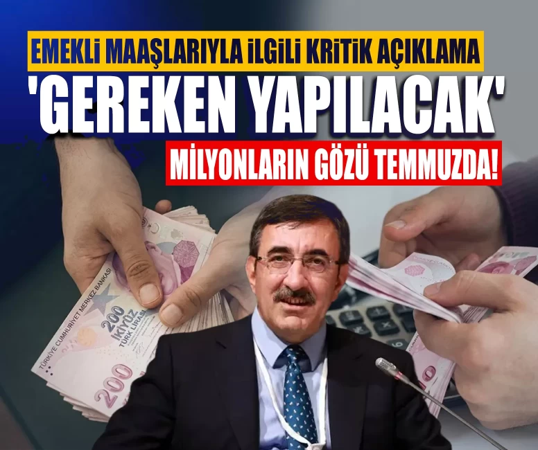 Emekli maaşlarıyla ilgili kritik açıklama! Cevdet Yılmaz 'Gereken yapılacak' dedi