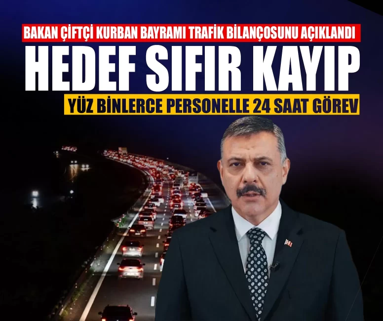 Bakan Çiftçi Kurban Bayramı trafik bilançosunu açıklandı: Hedef sıfır kayıp