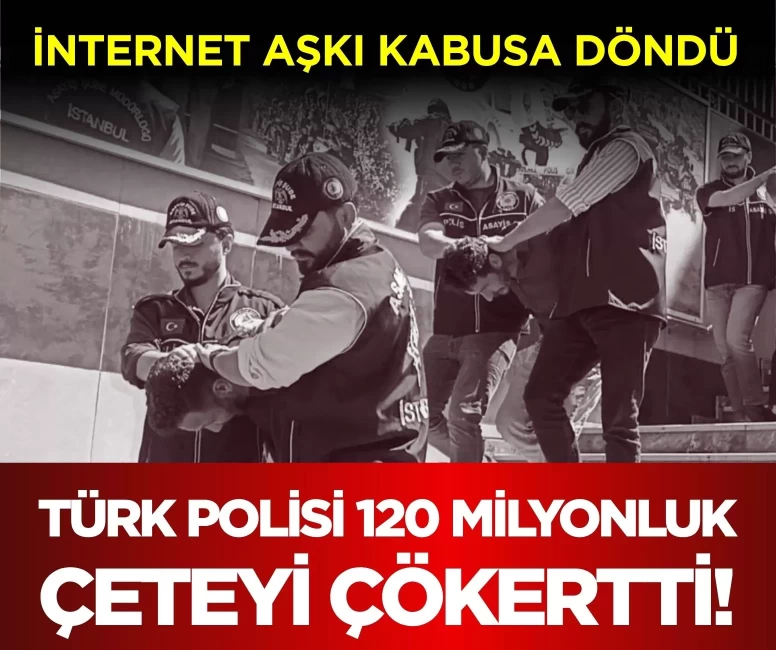 120 milyonluk dolandırıcılık şebekesi çökertildi!