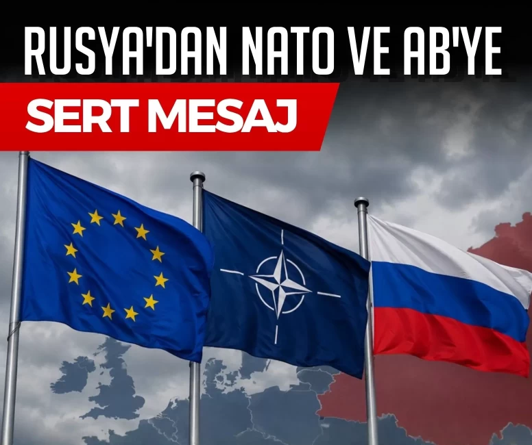 Rusya'dan NATO ve AB'ye sert mesaj: 'Hiçbir zaman tehdit olmadık'