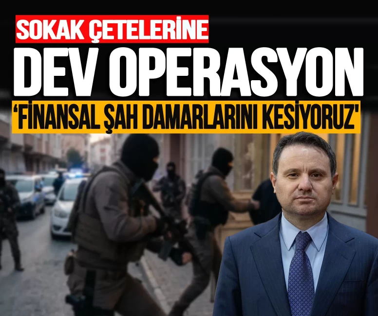Bakan Gürlek açıkladı: Sokak çetelerine dev operasyon! 'Finansal şah damarlarını kesiyoruz'
