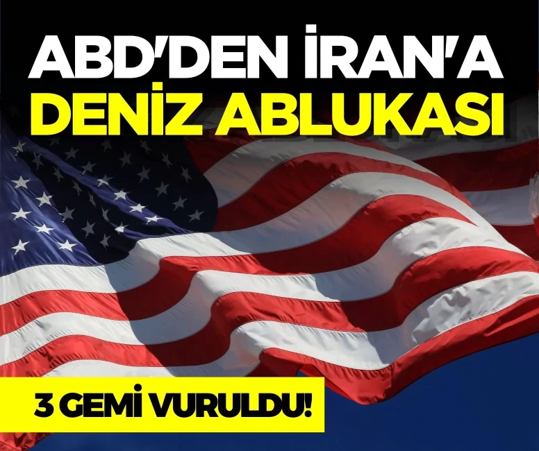 ABD'den İran'a deniz ablukası: Umman Körfezi'nde 3 gemi vuruldu!