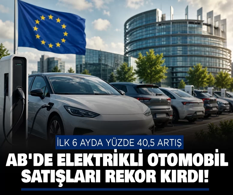 AB'de elektrikli otomobil satışları rekor kırdı!
