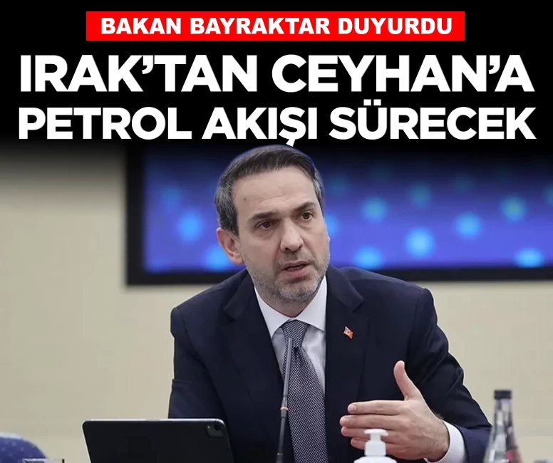 Türkiye ile Irak arasında yeni petrol anlaşması! Bakan Bayraktar açıkladı
