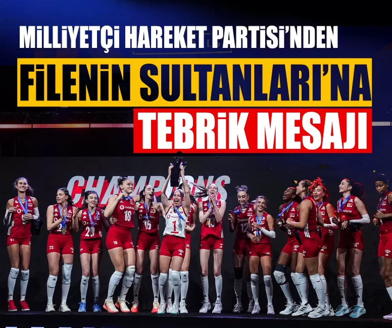 MHP’den Filenin Sultanları’na tebrik mesajı