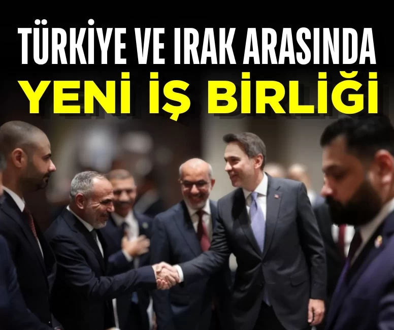 Türkiye ve Irak arasında yeni iş birliği: Petrol ve doğal gazda stratejik görüşme