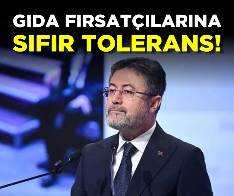 Bakan Yumaklı'dan gıda denetimi raporu: Haziran ayında milyonluk ceza yağdı!