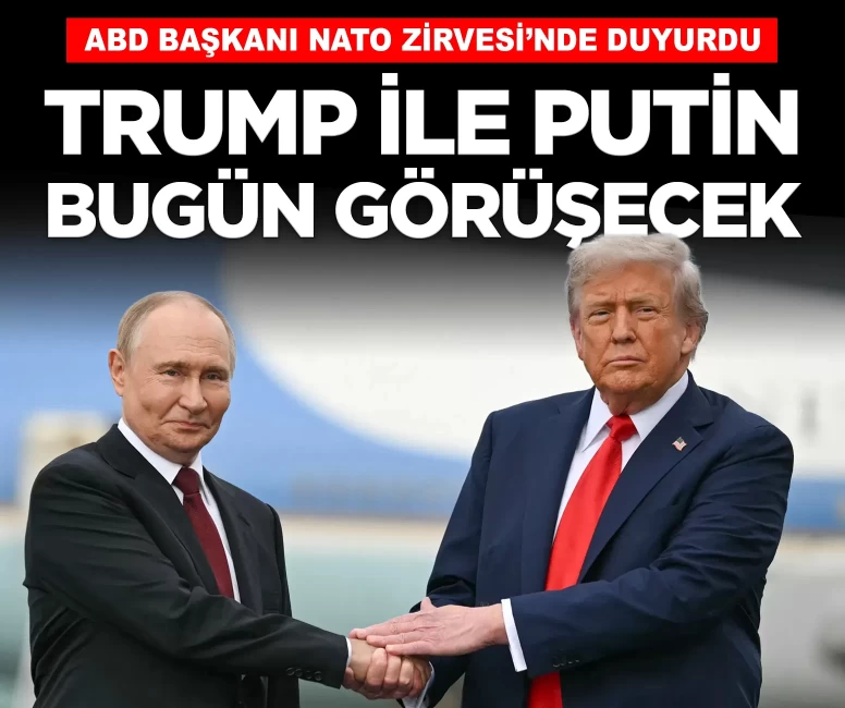 SON DAKİKA... Trump duyurdu: Bugün Putin ile görüşeceğim