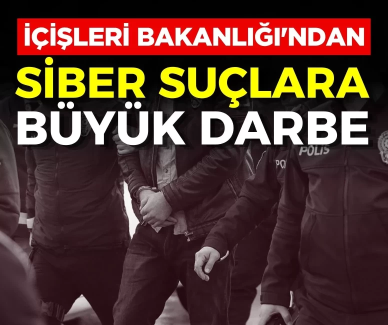 İçişleri Bakanlığı'ndan siber suçlara büyük darbe: 14 ilde 306 gözaltı!