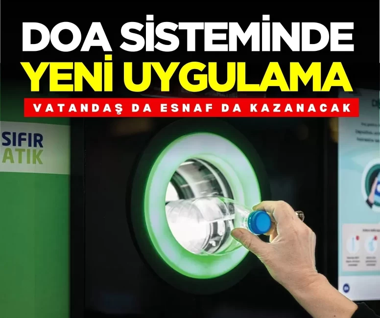 DOA logolu şişe getirene 1 TL, esnafa 50 kuruş ödenecek