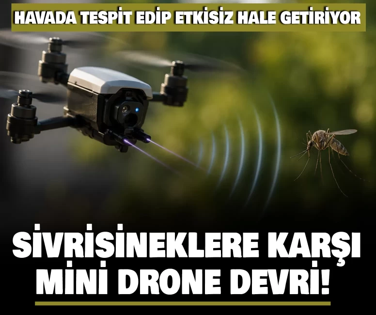 Sivrisineklere karşı mini drone devri!