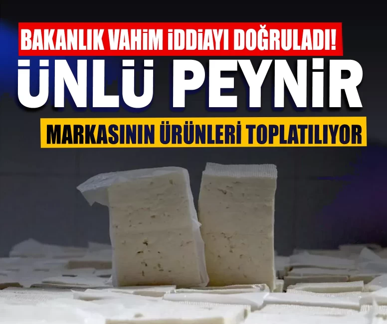 Ticaret Bakanlığı'ndan ünlü peynir markası için flaş karar!