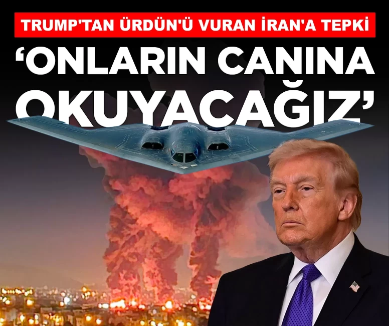 Trump'tan Ürdün'ü vuran İran'a sert tepki: 'Onların canına okuyacağız'