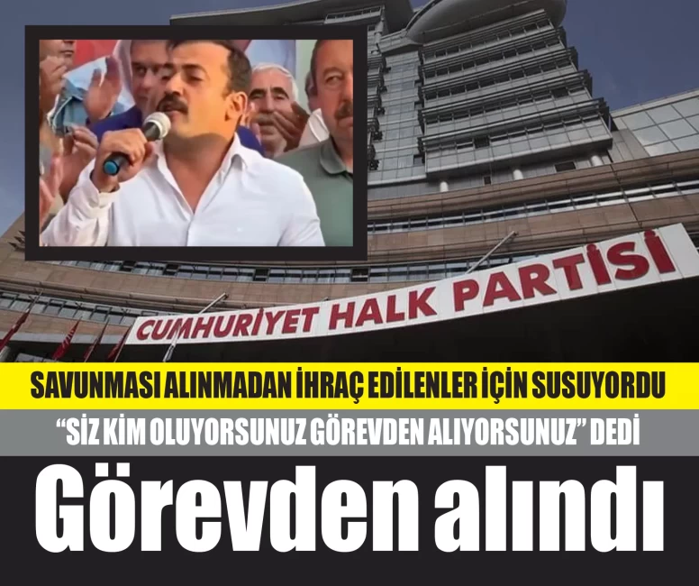Kemal Kılıçdaroğlu'na, "Siz kim oluyorsunuz görevden alıyorsunuz" dedi, görevden alındı...