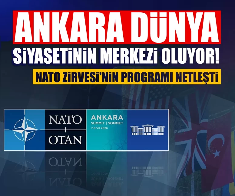 Ankara dünya siyasetinin merkezi oluyor! NATO Zirvesi'nin programı netleşti