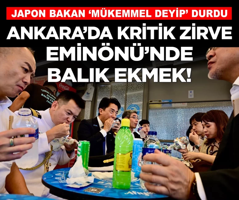 Ankara'da kritik zirve, Eminönü'nde balık ekmek!