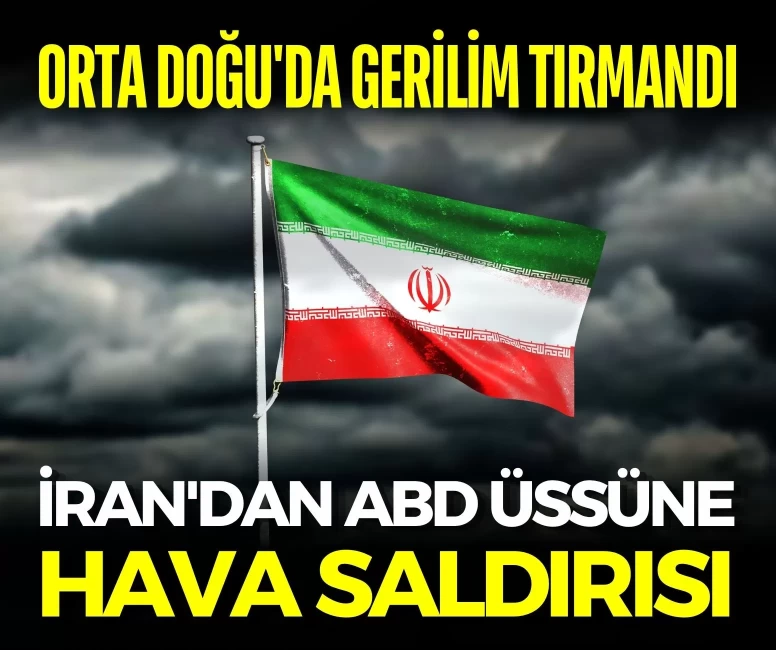 Orta Doğu'da gerilim tırmandı: İran'dan ABD üssüne hava saldırısı