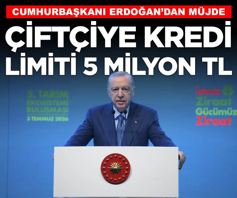 Cumhurbaşkanı Erdoğan'dan müjde: 'Kadın ve genç çiftçi kredi limitini 5 milyon liraya çıkarıyoruz'