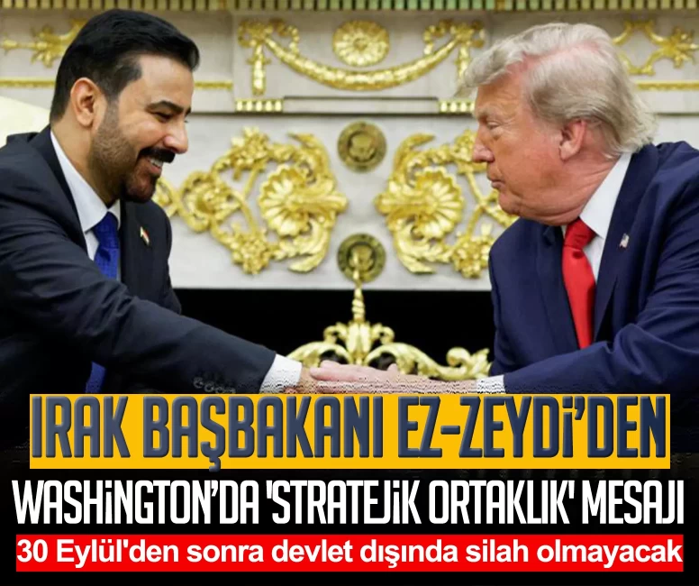 Irak Başbakanı ez-Zeydi’den Washington’da 'stratejik ortaklık' mesajı: 30 Eylül'den sonra devlet dışında silah olmayacak