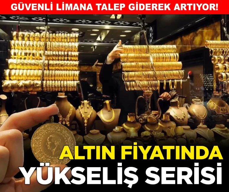 Altın fiyatlarında yükseliş serisi!