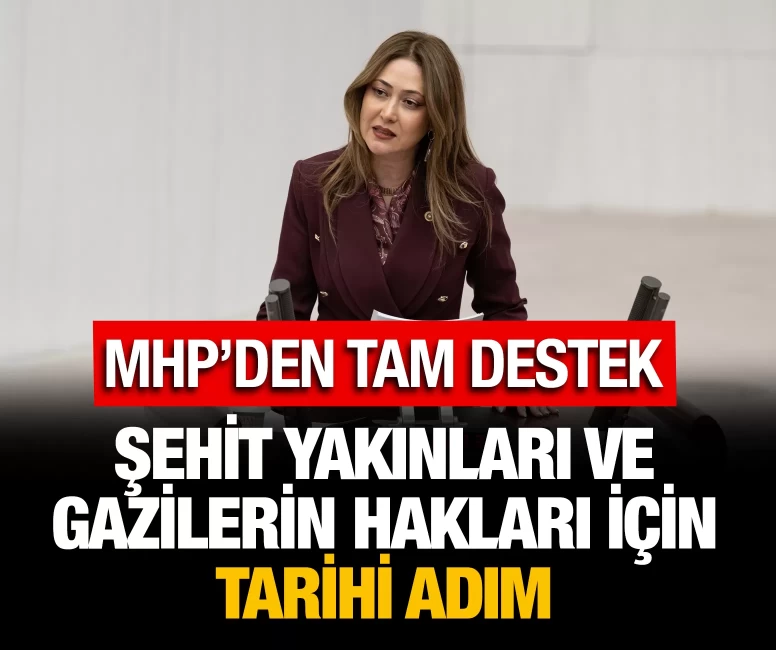 Şehit yakınları ve gazilerin hakları için tarihi adım