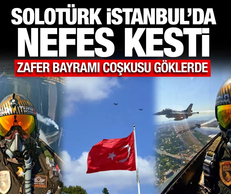 SOLOTÜRK İstanbul semalarında nefes kesti