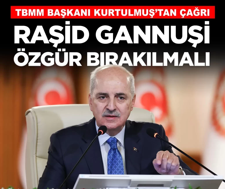 TBMM Başkanı Kurtulmuş’tan Gannuşi için çağrı: 'Özgür bırakılması en büyük temennimiz'