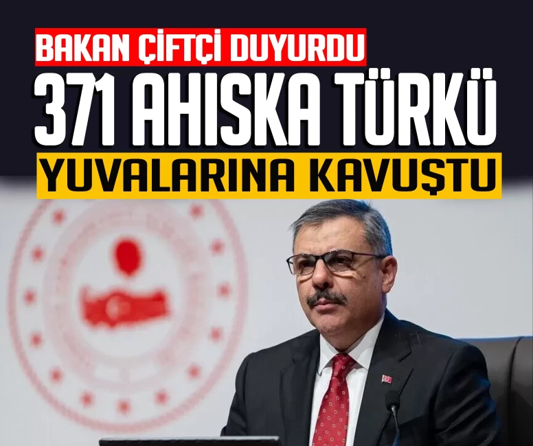 Bakan Çiftçi'den güzel haber: 371 Ahıska Türkü yuvalarına kavuştu