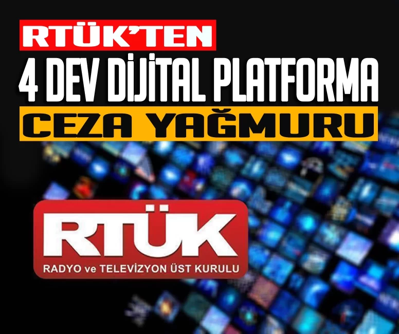 RTÜK 4 dijital platforma ceza yağdırdı!