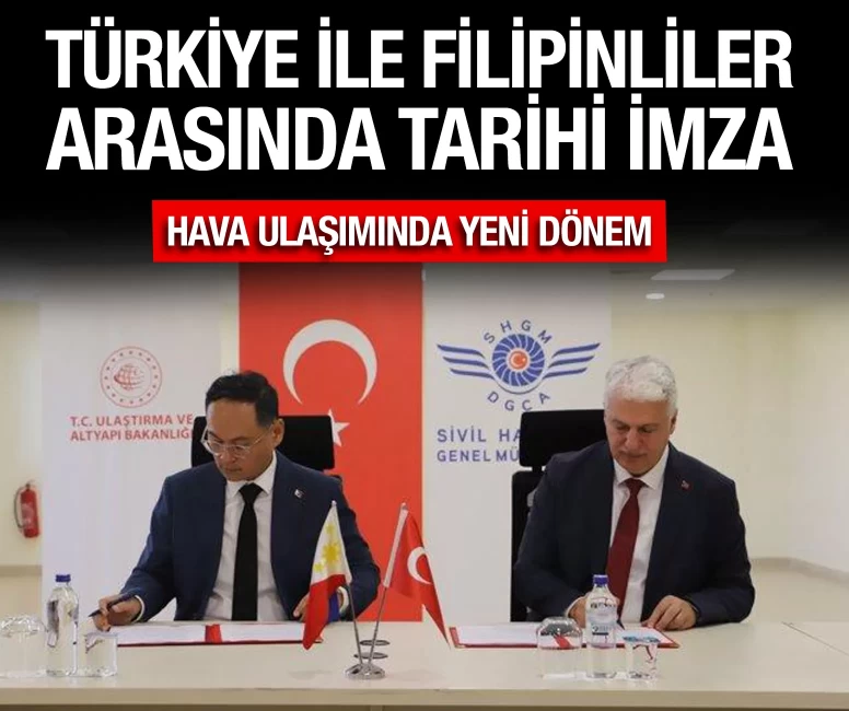 Türkiye ile Filipinler arasında tarihi imza