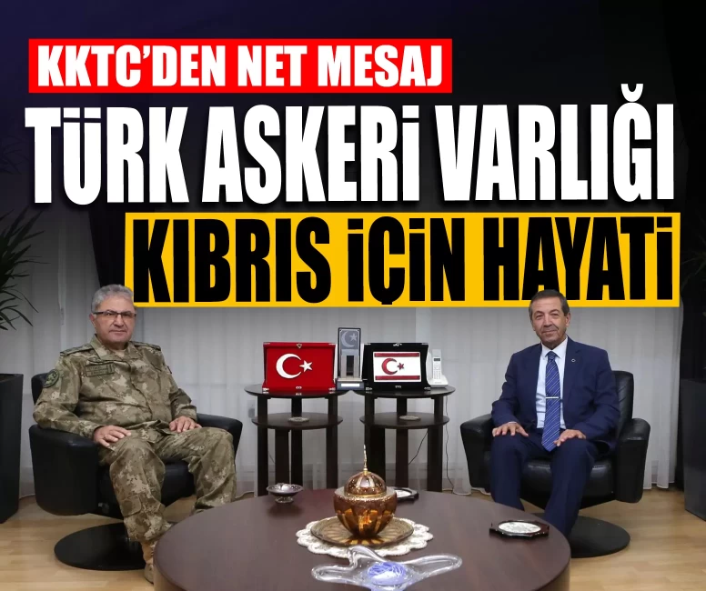 KKTC’den net mesaj: Türk askeri varlığı Kıbrıs için hayati