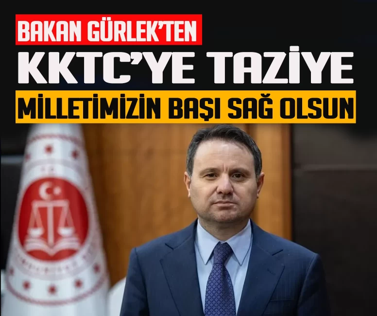 Adalet Bakanı Akın Gürlek’ten gemi faciası sonrası KKTC’ye mesaj
