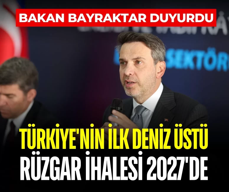 Türkiye deniz üstü rüzgarda ilk YEKA ihalesine hazırlanıyor: Tarih belli oldu
