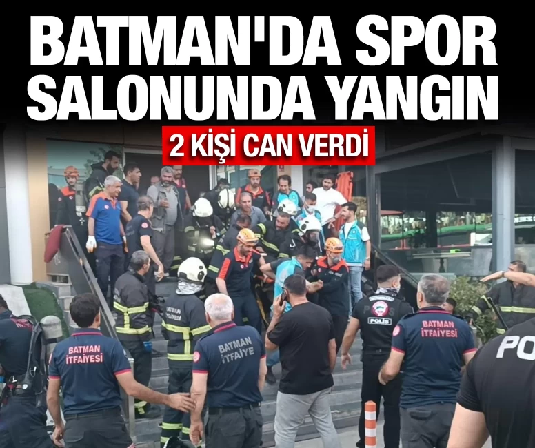 Batman'da spor salonunda yangın faciası