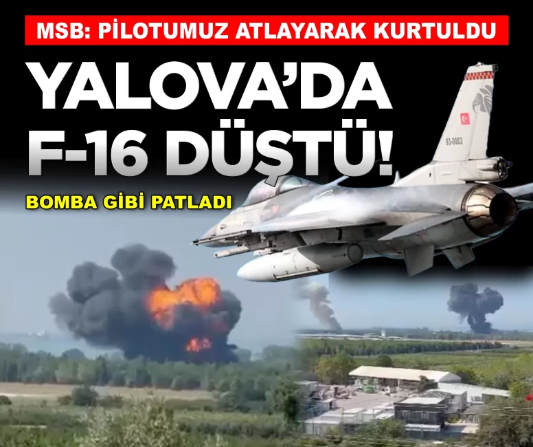 Yalova'da bir F-16 eğitim uçuşunda düştü!
