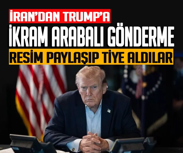 İran'dan Trump'a 'ikram arabalı' gönderme!