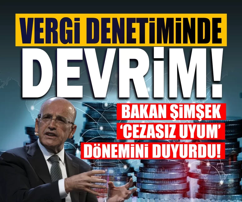 Vergi denetiminde devrim! Bakan Şimşek ‘cezasız uyum’ dönemini duyurdu!