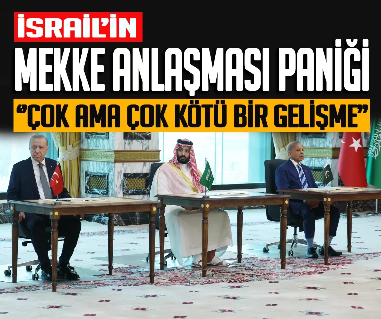 İsrail’de Mekke Anlaşması paniği!