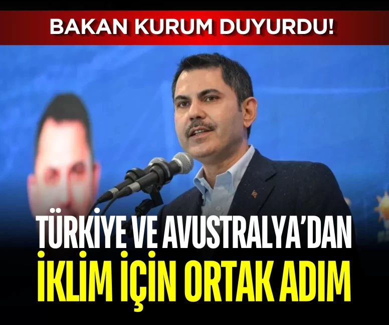 Bakan Kurum, Avustralyalı mevkidaşı Bowen ile görüştü: COP31 ve enerji dönüşümü ele alındı