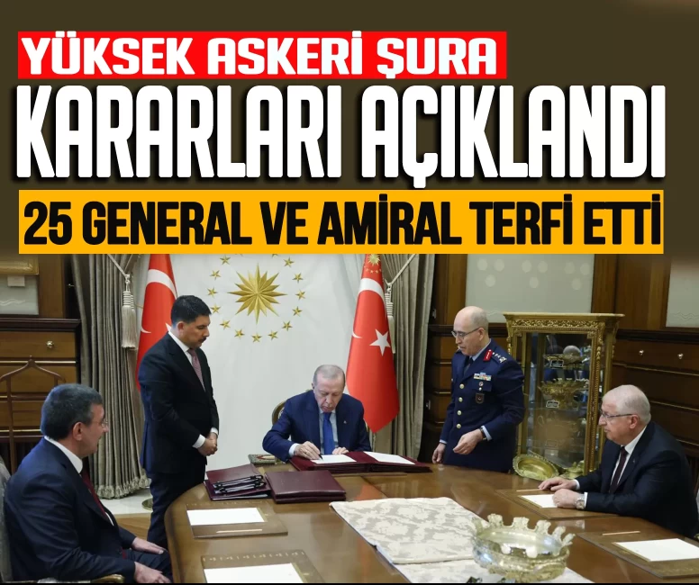 Yüksek Askeri Şura kararları açıklandı! 25 Generale terfi:  Hava Kuvvetleri Komutanı değişti