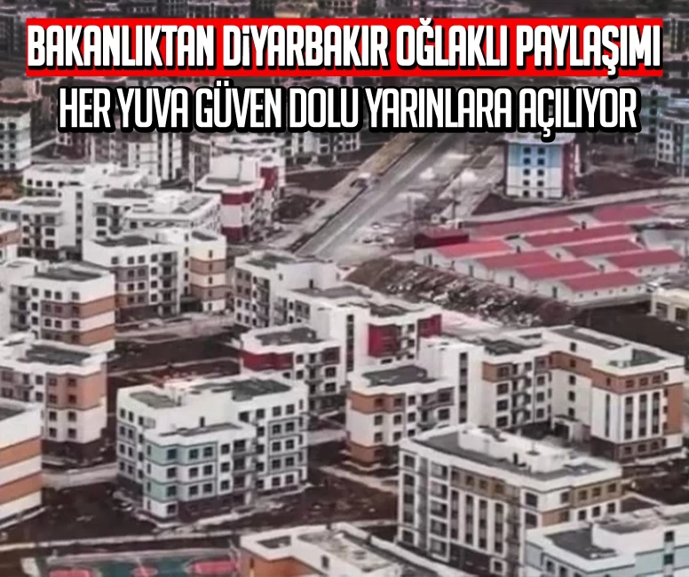Bakanlıktan Diyarbakır Oğlaklı paylaşımı
