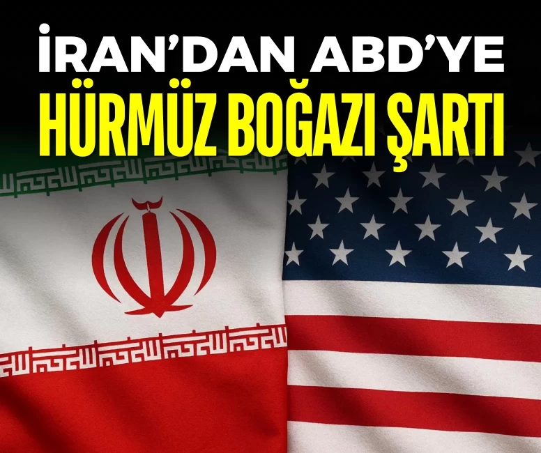 İran’dan Hürmüz Boğazı açıklaması: 'ABD şartlarımızı kabul etmezse açılmayacak'