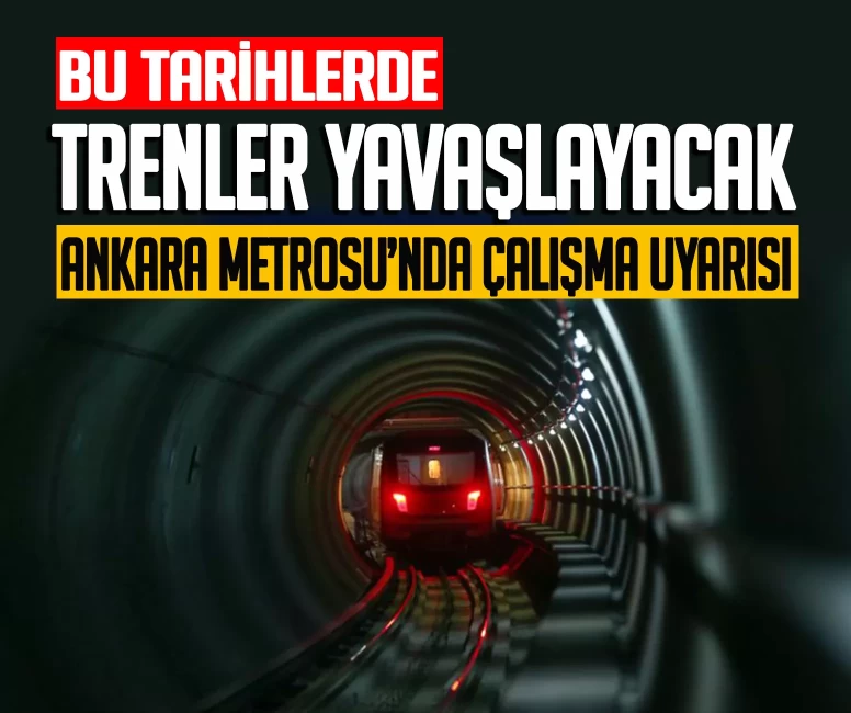 Bu tarihlerde trenler yavaşlayacak!