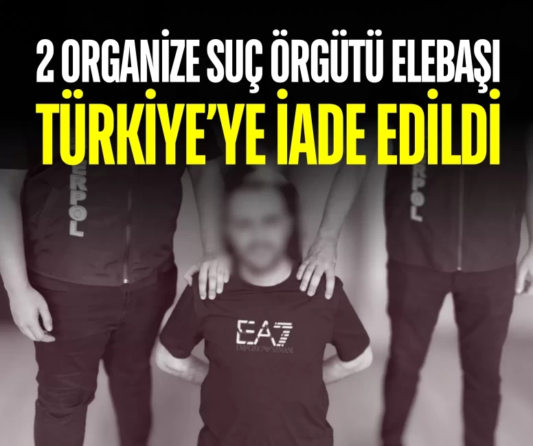 SON DAKİKA | İçişleri Bakanlığı duyurdu! Redkitler ve Erdoğan Aykut suç örgütü elebaşları iade edildi