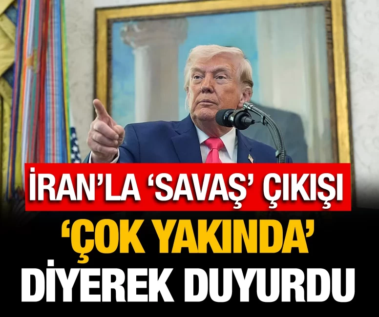 ABD Başkanı Trump'tan İran’la ‘savaş’ çıkışı