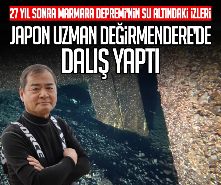 27 yıl sonra Marmara Depremi'nin su altındaki izleri: Japon uzman Değirmendere'de dalış yaptı